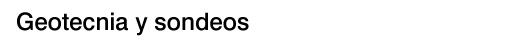 Geotecnia y sondeos